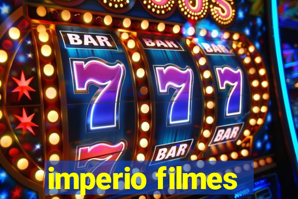imperio filmes